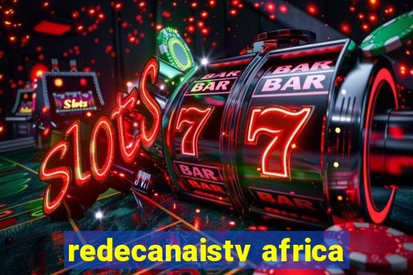 redecanaistv africa